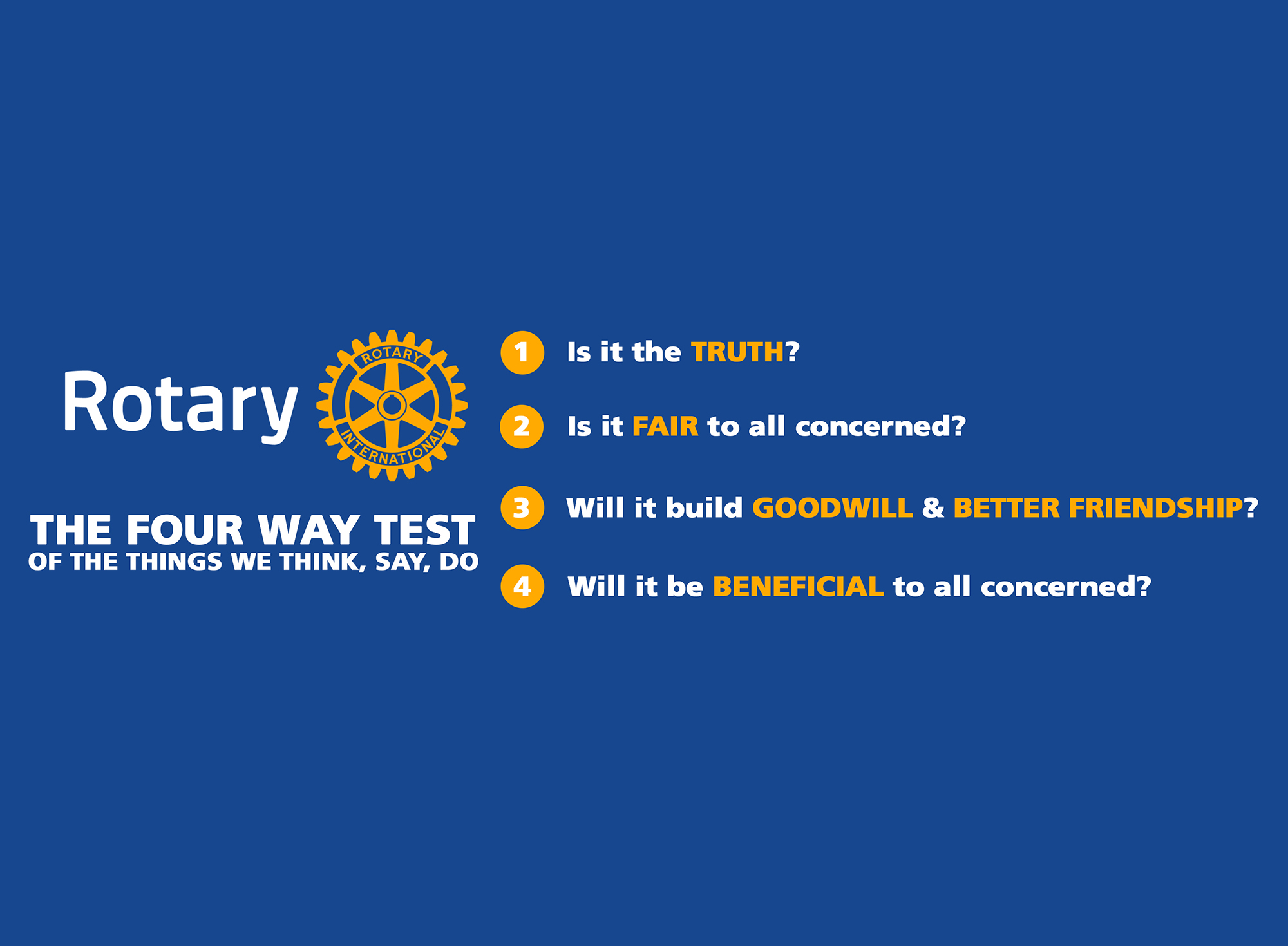 Four Way Test – Rotary Club of Southern Frederick. Maryland